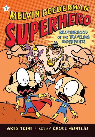 The Brotherhood of the Traveling Underpants (Melvin Beederman Superhero, #7)