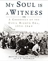 My Soul Is a Witness: A Chronology of the Civil Rights Era, 1954-1965