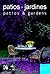 Patios and Gardens: Smallbooks Series (English and Spanish Edition)