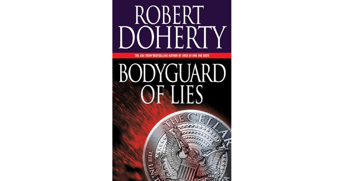 Bodyguard of Lies (The Cellar, 1) by Robert Doherty