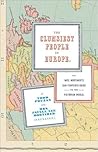 The Clumsiest People in Europe: Or, Mrs. Mortimer's Bad-Tempered Guide to the Victorian World