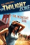The Twilight Zone: The Midnight Sun The Twilight Zone: The Midnight Sun