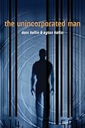 The Unincorporated Man  (Unincorporated Man, #1)