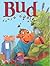 Bud