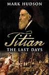 Titian: The Last ...
