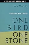 One Bird, One Stone by Sean Murphy