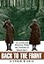 Back to the Front: An Accidental Historian Walks the Trenches of World War I