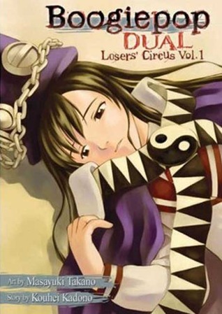 Boogiepop Dual: Loser's Circus, Volume 1