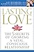 Lasting Love: The 5 Secrets of Growing a Vital, Conscious Relationship