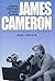 James Cameron: An Unauthorized Biography Of The Filmmaker