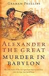 Alexander the Great by Graham Phillips Alexander the Great by Graham Phillips