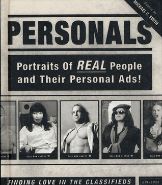 Personals: Portraits of Real People and Their Personal Ads (Hardcover)