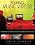Making Music Videos: Everything you Need to Know from the Best in the Business
