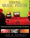 Making Music Videos: Everything you Need to Know from the Best in the Business Making Music Videos: Everything you Need to Know from the Best in the Business