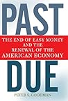 Past Due: The End of Easy Money and the Renewal of the American Economy