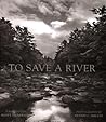 To Save a River