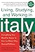 Living, Studying, and Working in Italy by Travis Neighbor Ward
