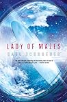 Lady of Mazes by Karl Schroeder