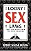 Loony Sex Laws: That You Never Knew You Were Breaking
