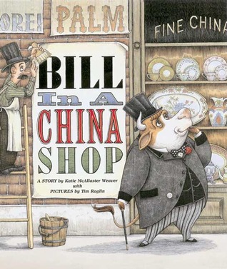 Bill in a China Shop (Paperback)