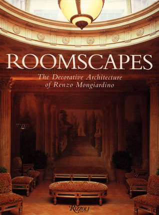 Roomscapes: The Decorative Architecture of Renzo Mongiardino (Paperback)