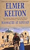 Massacre at Goliad by Elmer Kelton