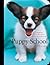 Puppy School: Everything Yo...