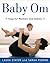 Baby Om: Yoga for Mothers a...