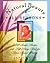 Natural Beauty for All Seasons: More Than 250 Simple Recipes and Gift-Giving Ideas for Year-Round Beauty