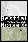 Bestial Noise: Th...