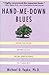 Hand-Me-Down Blues by Michael D. Yapko