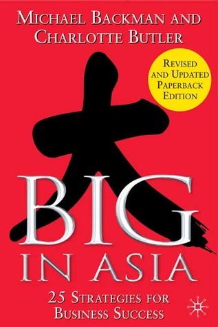 Big in Asia: 25 Strategies for Business Success (Paperback)