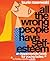 All the Wrong People Have S...