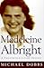 Madeleine Albright: A twentieth-century odyssey