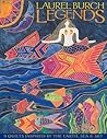 Laurel Burch Legends: 9 Quilts Inspired by the Earth, Sea & Sky