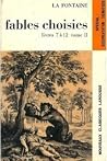 Fables Choisies (Tome 2, Livres 7 à 12) Fables Choisies (Tome 2, Livres 7 à 12)