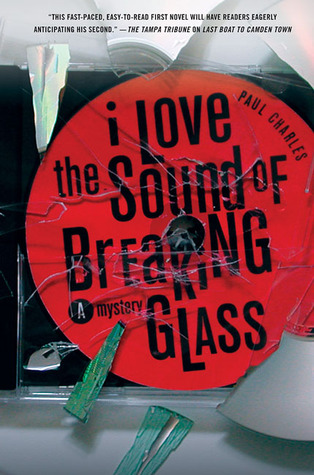 I Love the Sound of Breaking Glass (Hardcover)