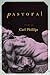 Pastoral by Carl Phillips