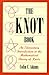 The Knot Book: An Elementary Introduction to the Mathematical Theory of Knots