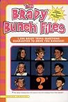 The Brady Bunch Files: 1,500 Brady Trivia Questions Guaranteed to Drive You Bananas! The Brady Bunch Files: 1,500 Brady Trivia Questions Guaranteed to Drive You Bananas!