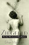 Ziegfeld: The Man...