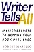 Writer Tells All: Insider Secrets to Getting Your Book Published