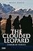 The Clouded Leopard: A Book of Travels