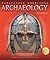 Archaeology (Kingfisher Knowledge)
