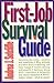 First-Job Survival Guide