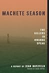 Machete Season by Jean Hatzfeld