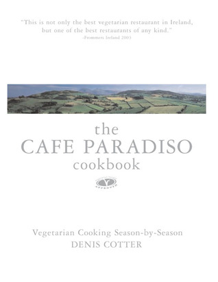 Cafe Paradiso Seasons: Vegetarian Cooking Season-by-Season (Hardcover)