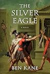 The Silver Eagle:...