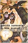 Guerrilla Movements in Latin America
