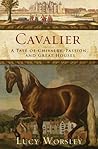 Cavalier by Lucy Worsley
